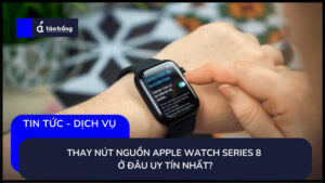 thay-nut-nguon-apple-watch-series-8