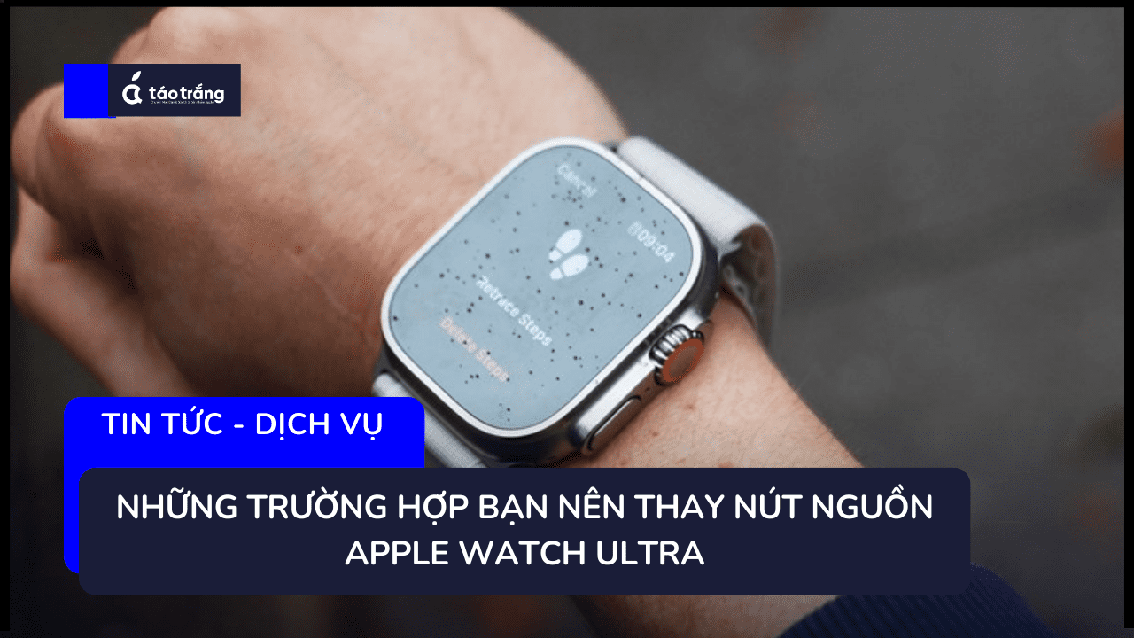 thay-nut-nguon-apple-watch-ultra