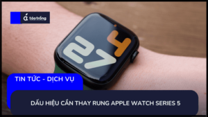 thay-rung-apple-watch-series-5