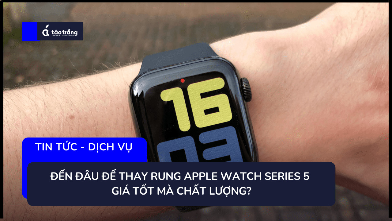 thay-rung-apple-watch-series-5