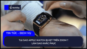 apple-watch-bi-ket-zoom
