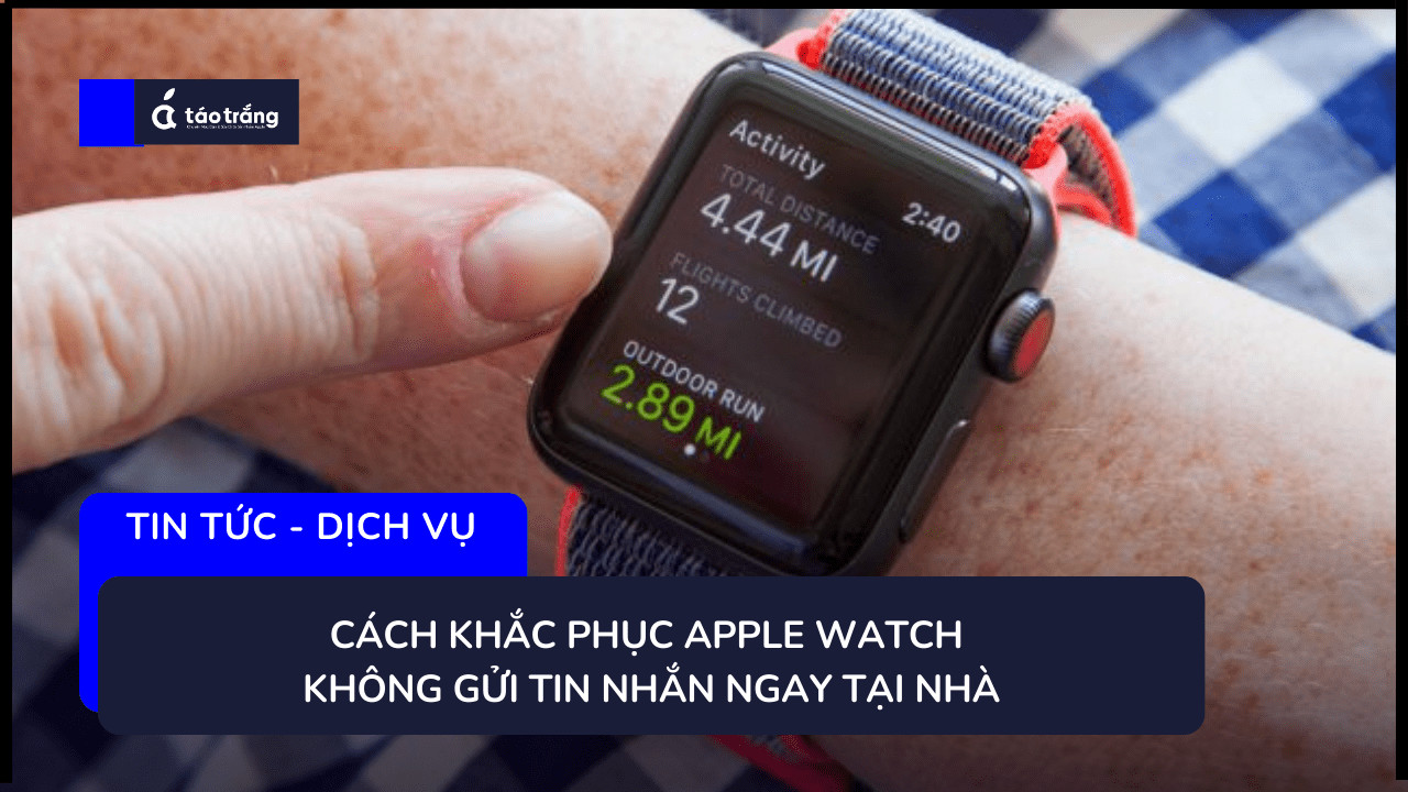 apple-watch-khong-gui-duoc-tin-nhan