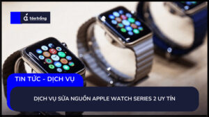 sua-nguon-apple-watch-series-