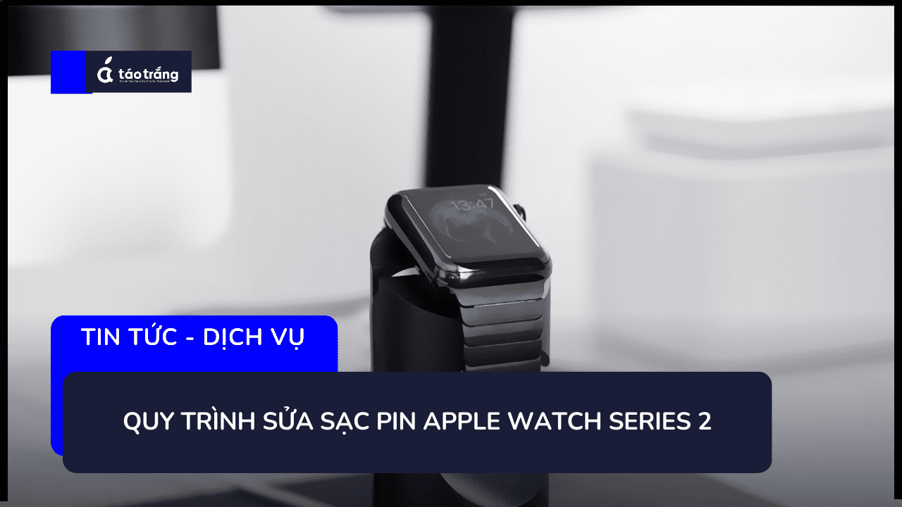 sua-sac-pin-apple-watch-series-2