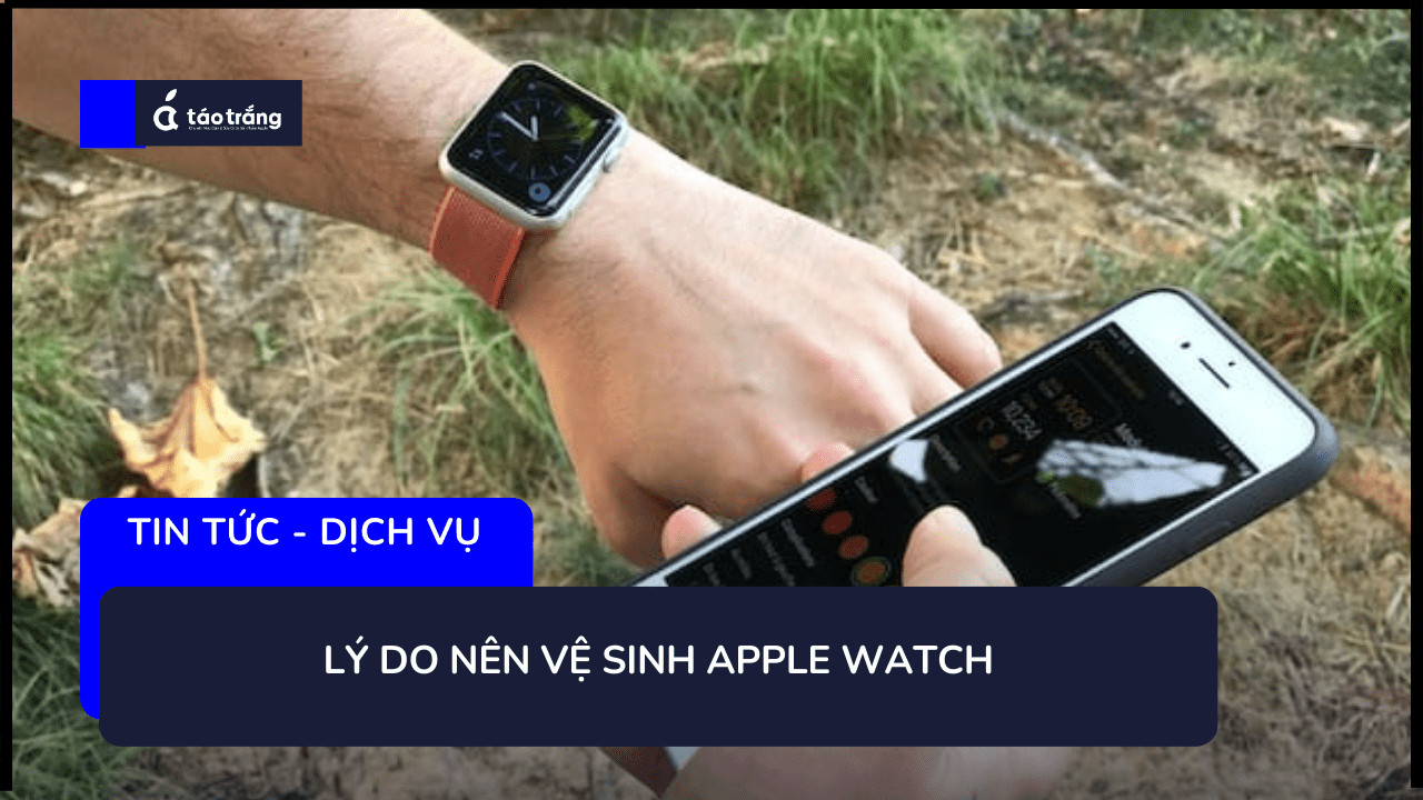 ve-sinh-apple-watch-series-1