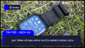 ve-sinh-apple-watch-series-5