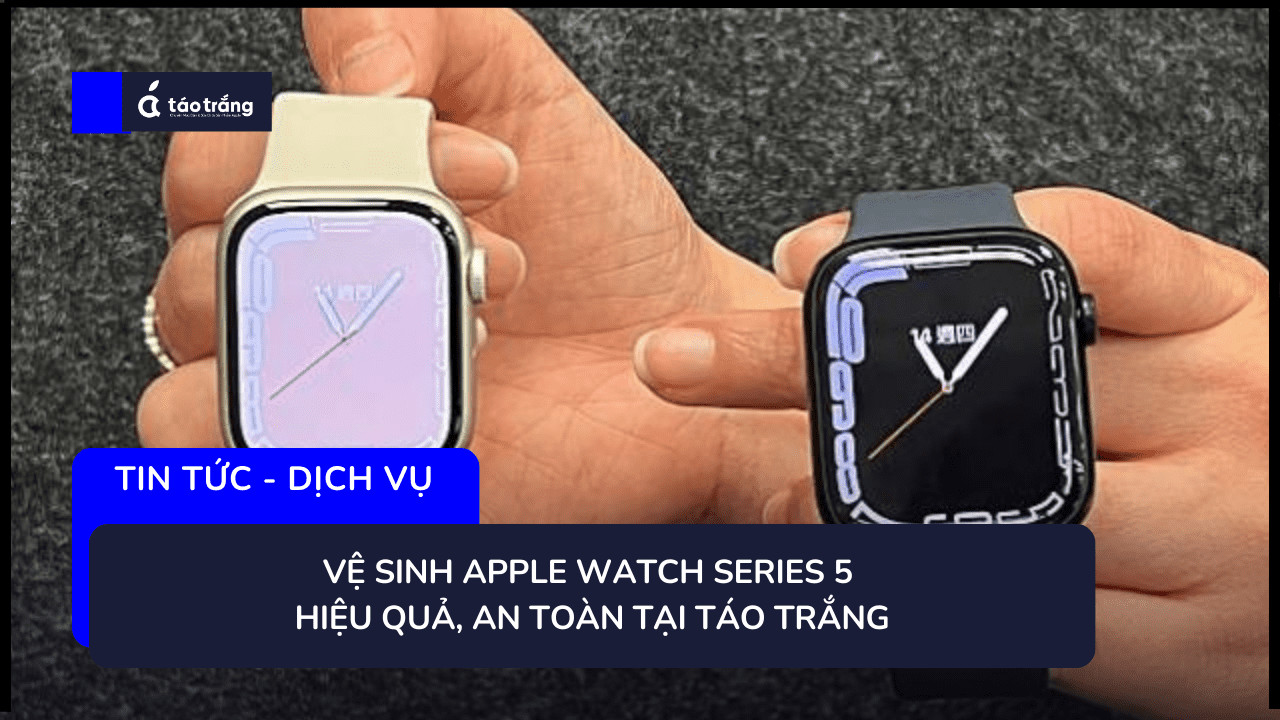 ve-sinh-apple-watch-series-5
