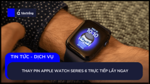 thay-pin-apple-watch-series-6