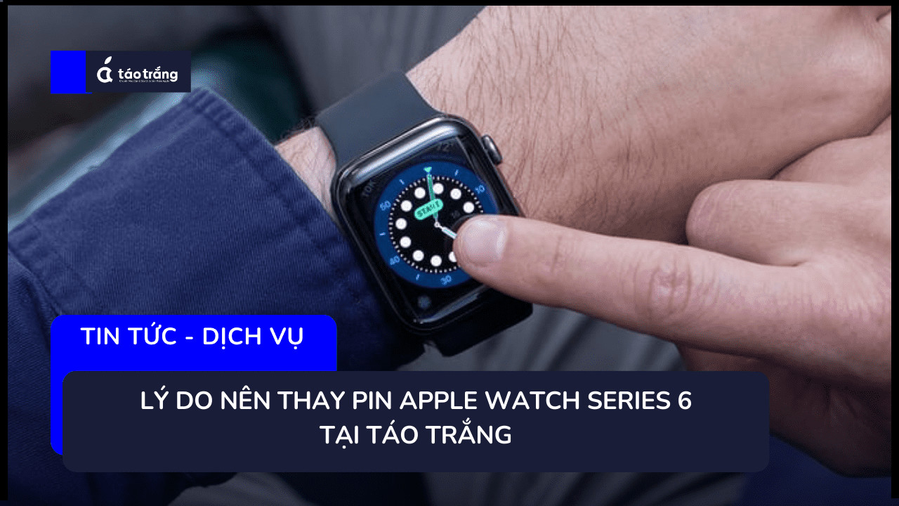 thay-pin-apple-watch-series-6
