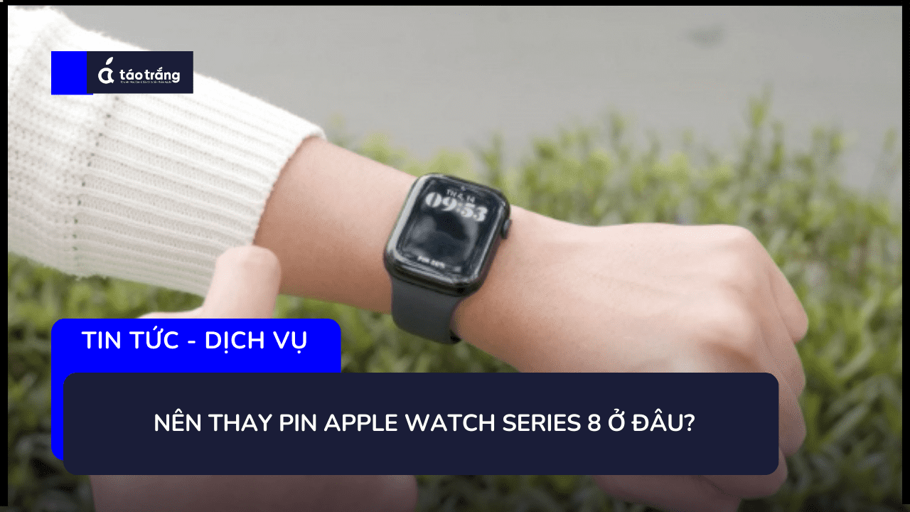 thay-pin-apple-watch-series-8
