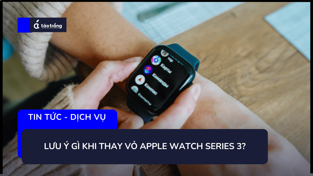 thay-vo-apple-watch-series-3