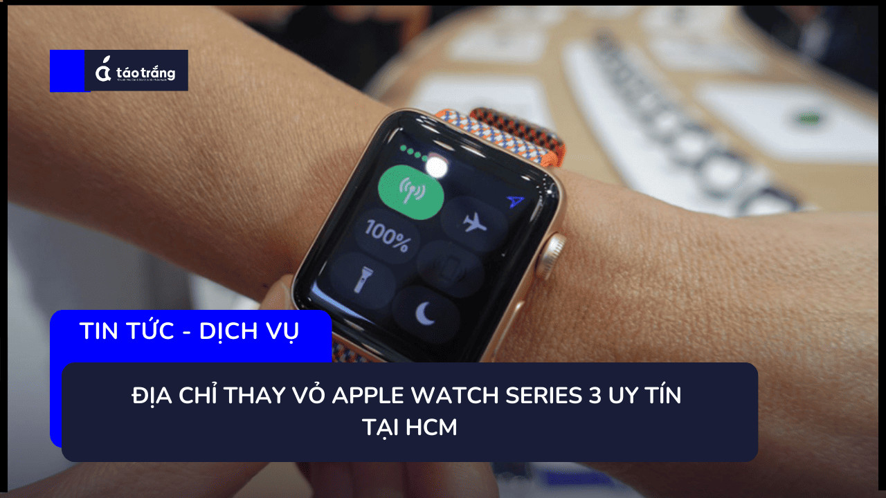 thay-vo-apple-watch-series-3