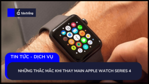 thay-main-apple-watch-series-4