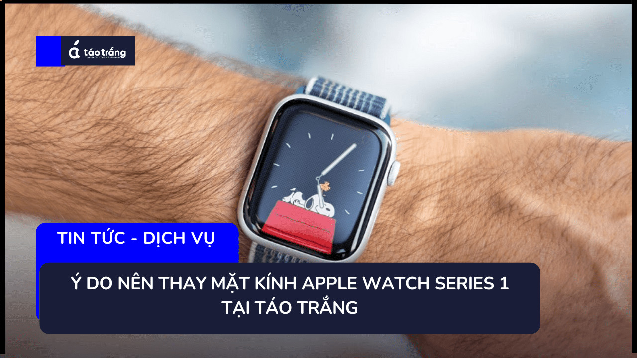 thay-mat-kinh-apple-watch-series-1