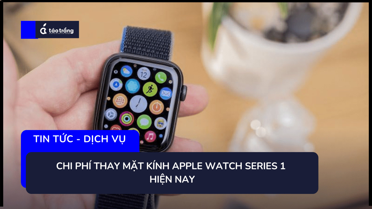 thay-mat-kinh-apple-watch-series-1