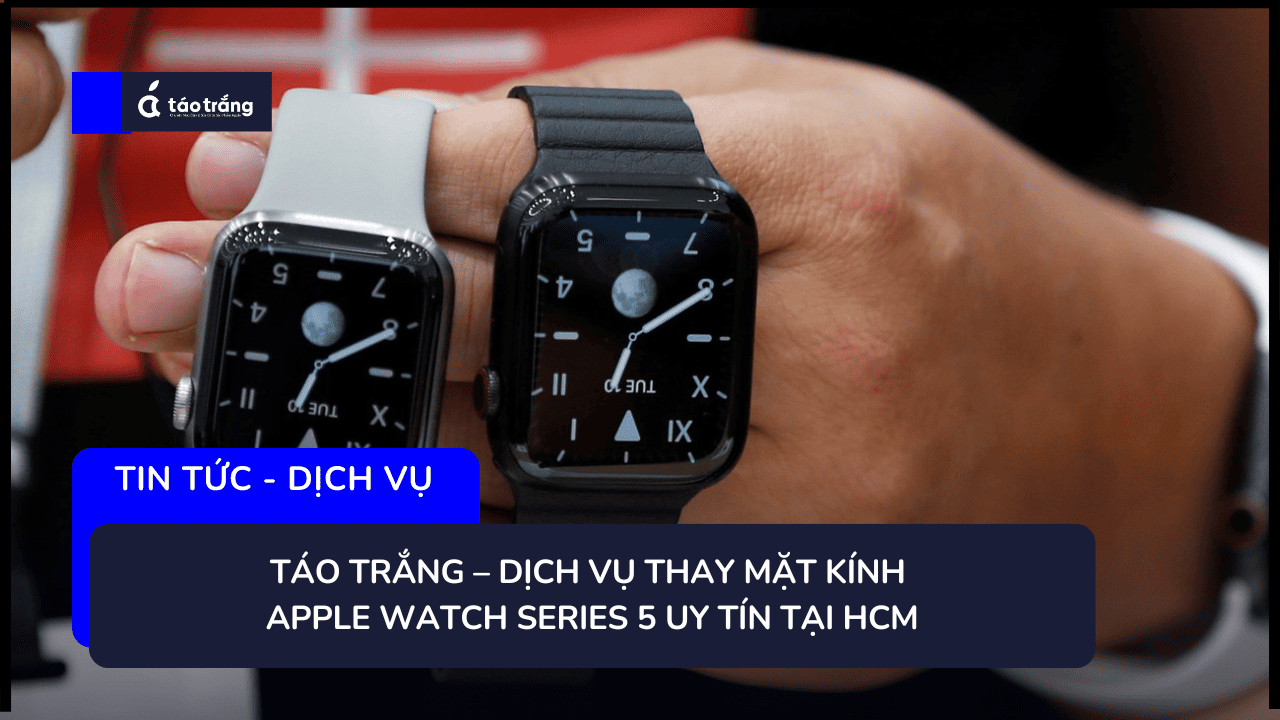 thay-mat-kinh-apple-watch-series-5