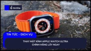 gia-thay-mat-kinh-apple-watch-ultra