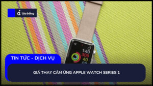 thay-cam-ung-apple-watch-series-1 (1)