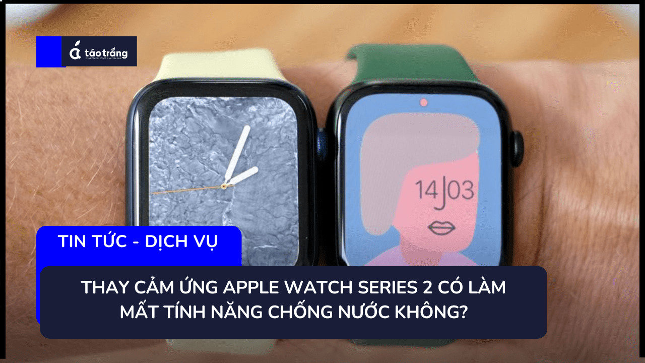 thay-cam-ung-apple-watch-series-2 (1)