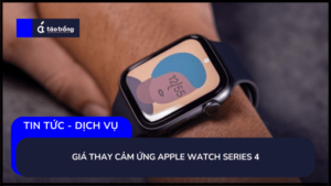 thay-cam-ung-apple-watch-series-4