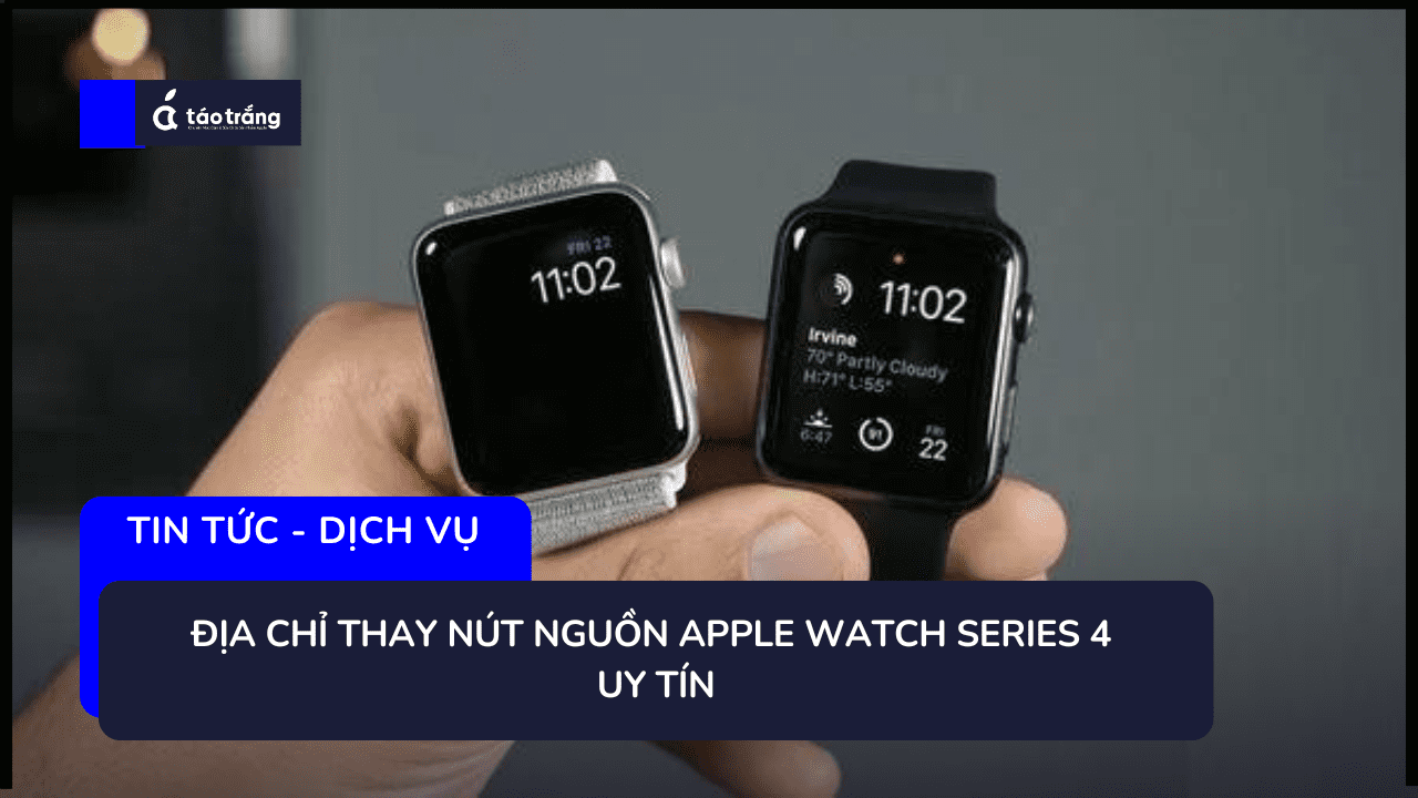 thay-nut-nguon-apple-watch-series-4