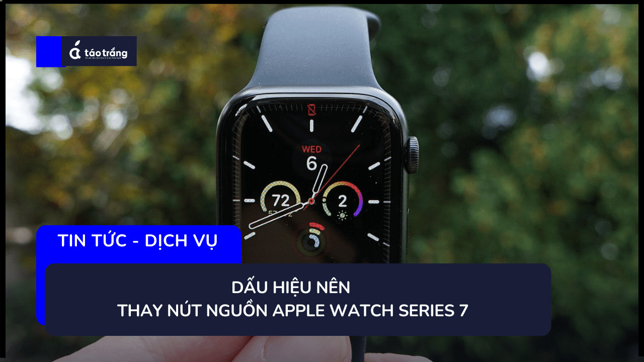 thay-nut-nguon-apple-watch-series-7