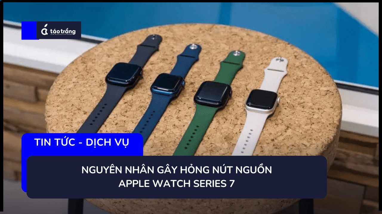 thay-nut-nguon-apple-watch-series-7