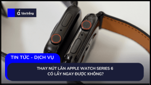 thay-nut-lan-apple-watch-series-6-lay-ngay-co-duoc-khong (2)