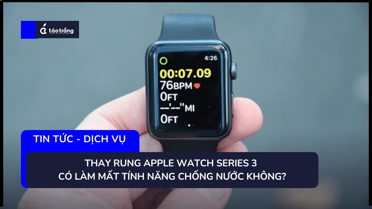 nhung-dieu-can-biet-khi-thay-rung-apple-watch-series-3 (3)