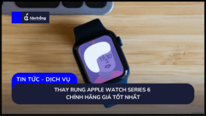thay-apple-watch-series-6-chinh-hang-lay-ngay (1)