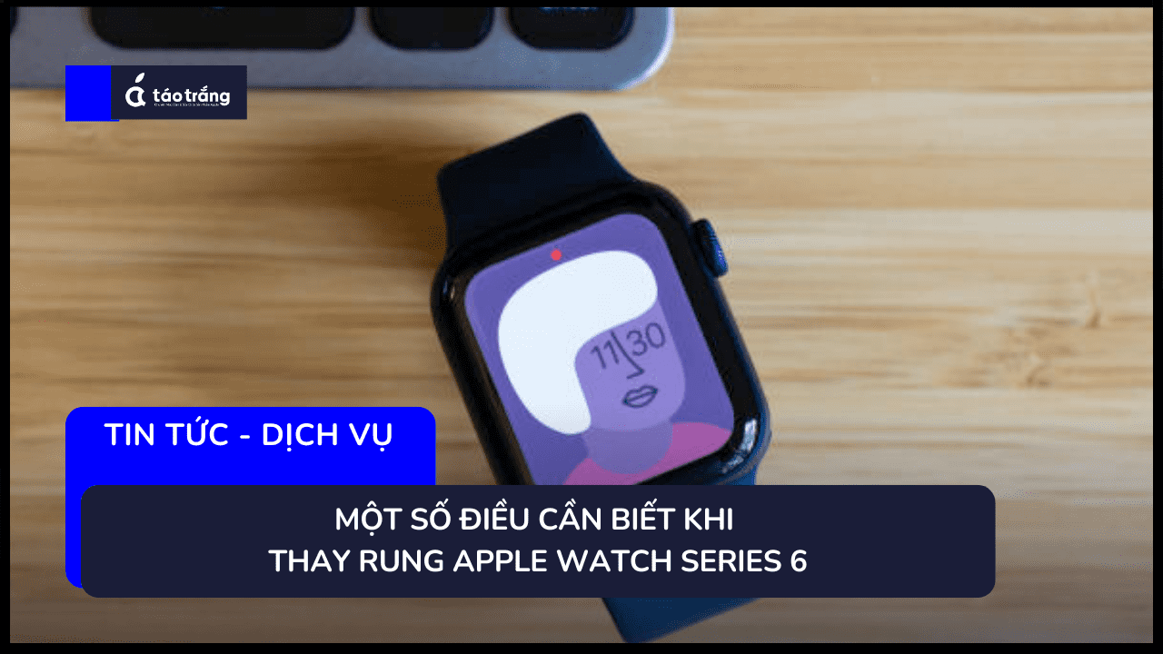 thay-apple-watch-series-6-chinh-hang-lay-ngay