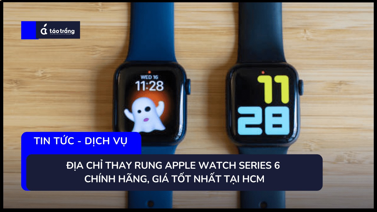 thay-apple-watch-series-6-chinh-hang-lay-ngay
