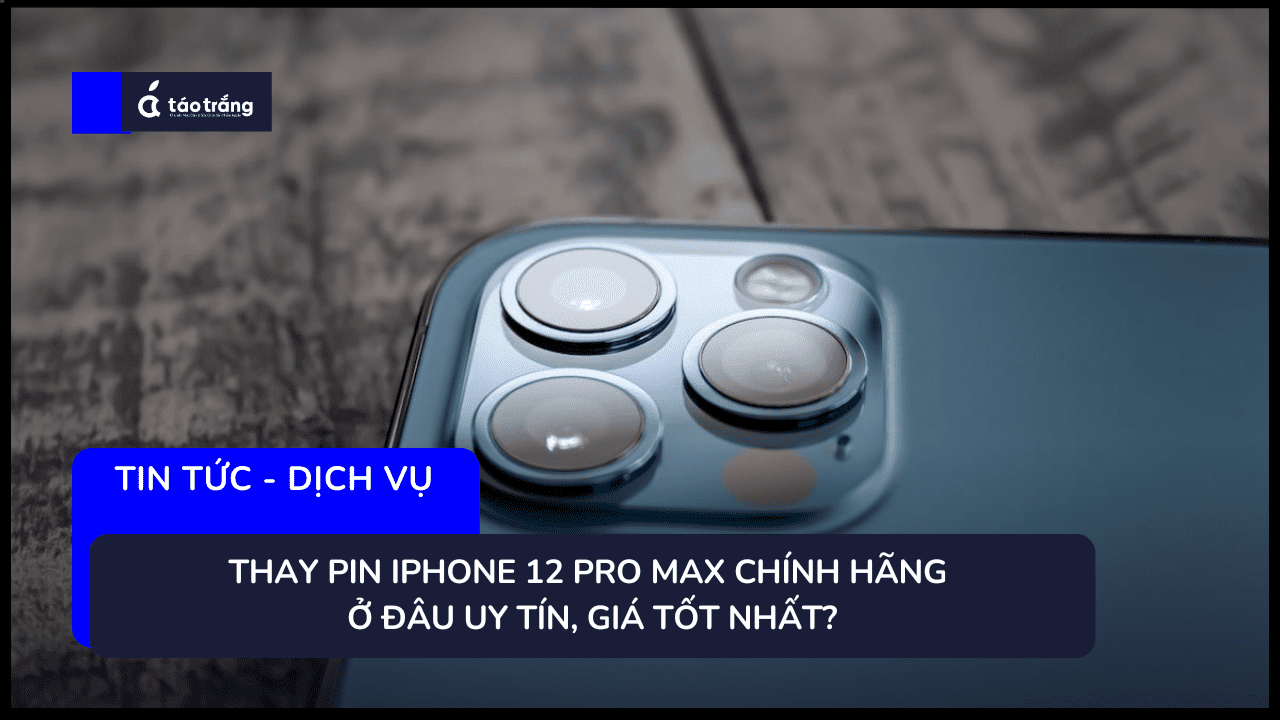 bang-gia-thay-pin-iphone-12-pro-max-chinh-hang (1)