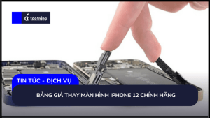 bang-gia-thay-man-hinh-iphone-12-chinh-hang (2)