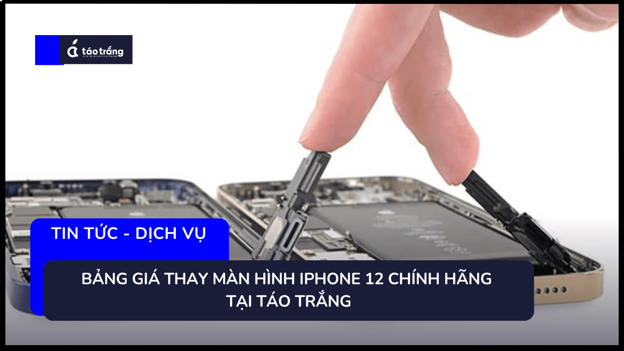 bang-gia-thay-man-hinh-iphone-12-chinh-hang (2)