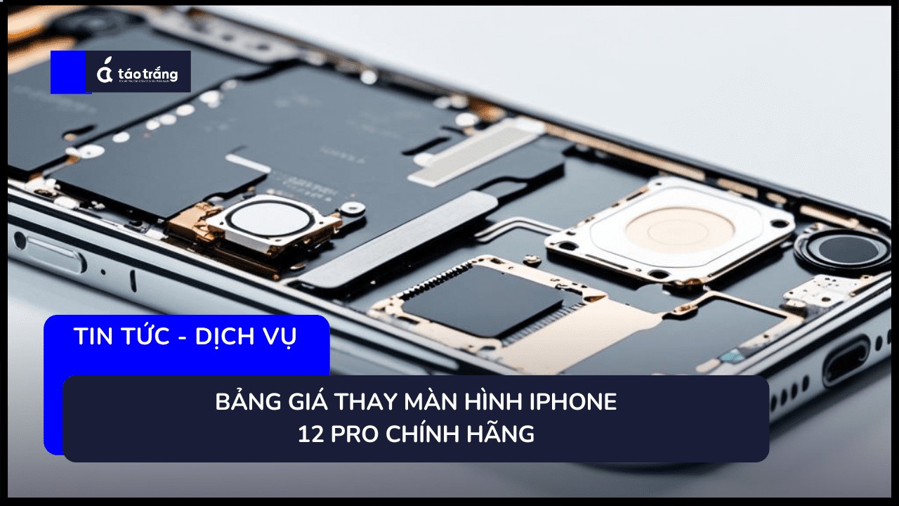 bang-gia-thay-man-hinh-iphone-12-pro-chinh-hang (1)