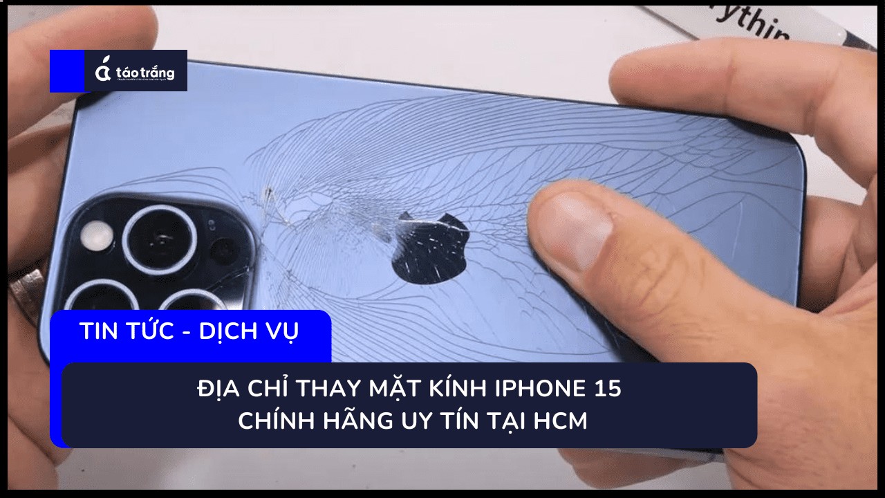 bang-gia-thay-mat-kinh-iphone-15-chinh-hang (2)