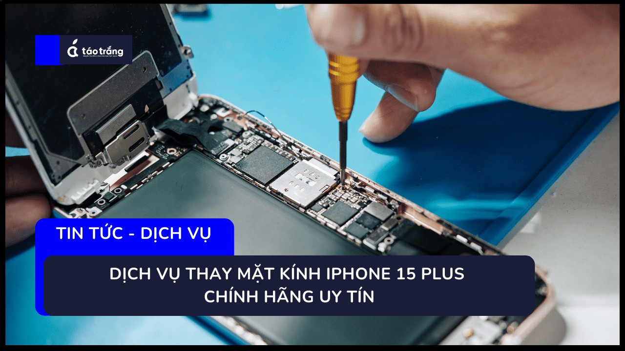 bang-gia-thay-mat-kinh-iphone-15-plus-chinh-hang (2)