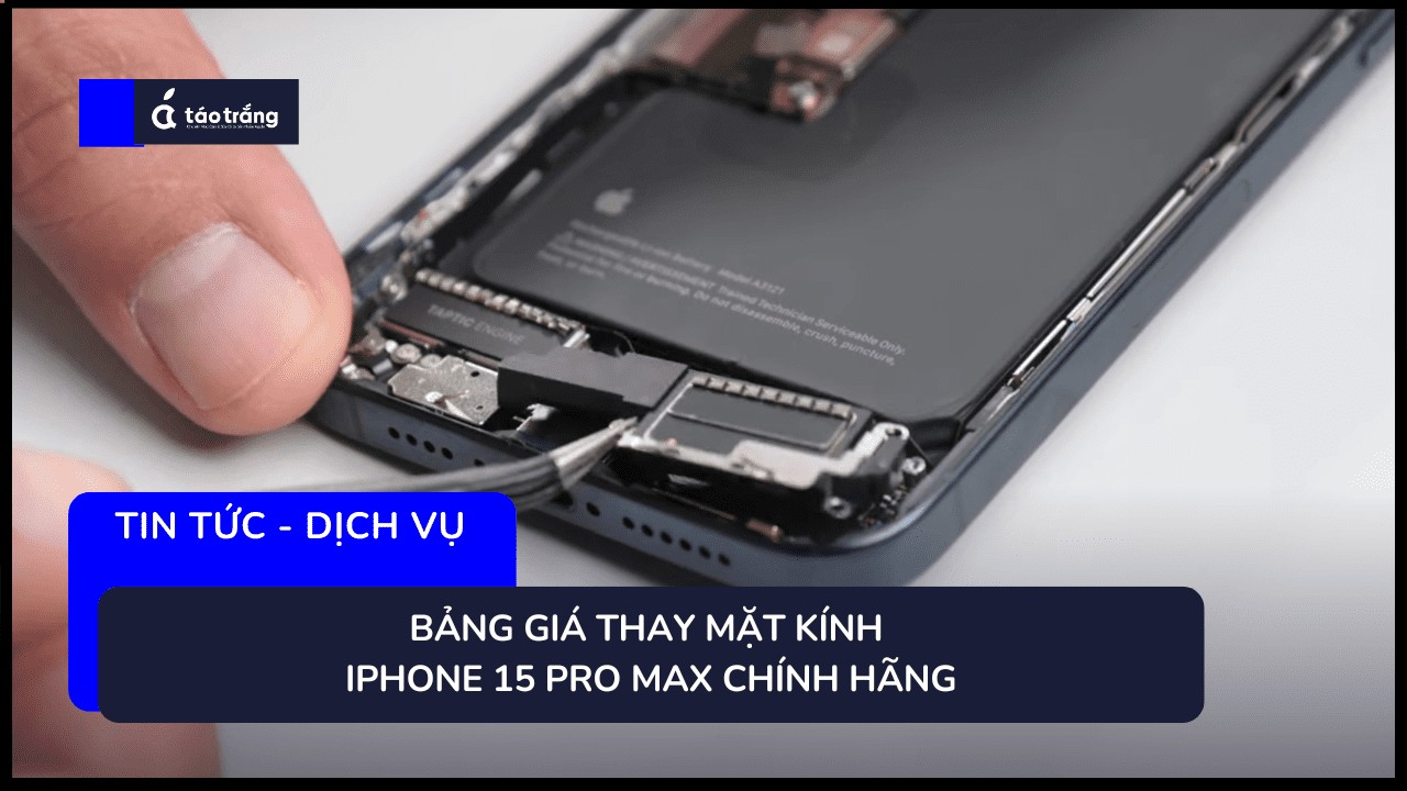 bang-gia-thay-mat-kinh-iphone-15-pro-max-chinh-hang (2)