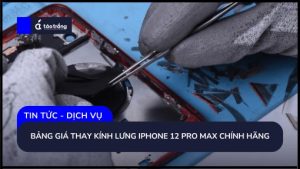 bang-gia-thay-kinh-lung-iphone-12-pro-max-chinh-hang (2)