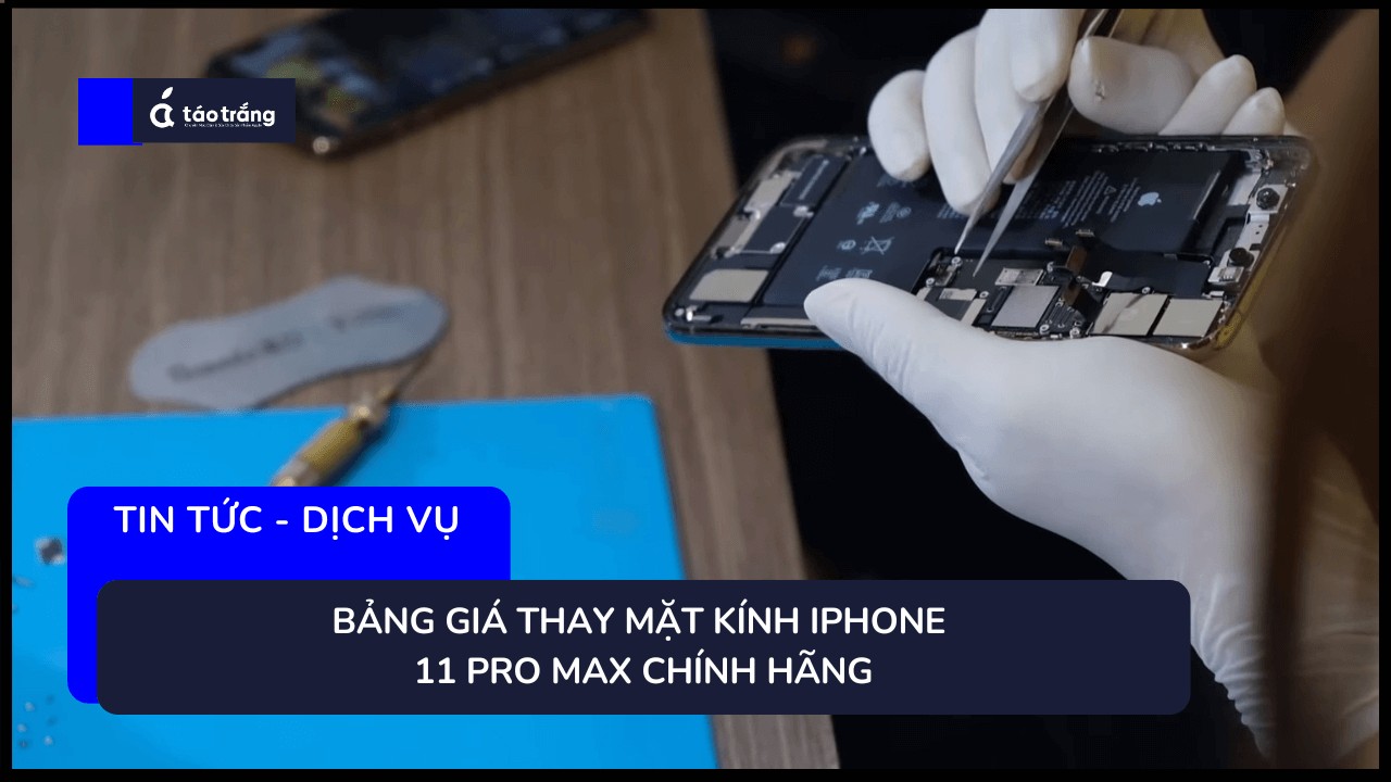 bang-gia-thay-mat-kinh-iphone-11-pro-max-chinh-hang (3)