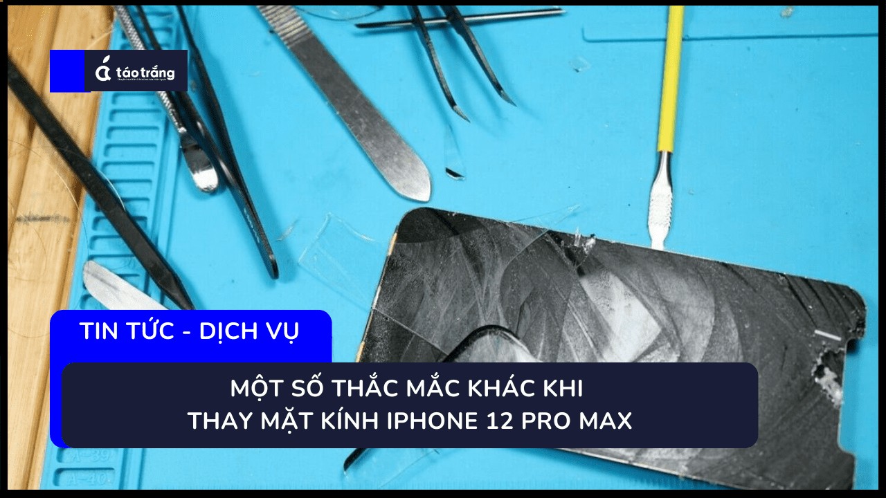 bang-gia-thay-mat-kinh-iphone-12-chinh-hang (1)