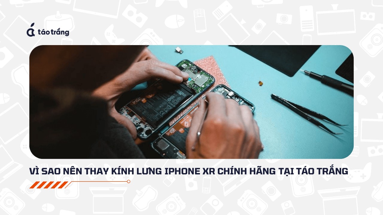 bang-gia-thay-kinh-lung-iphone-xr-chinh-hang (3)