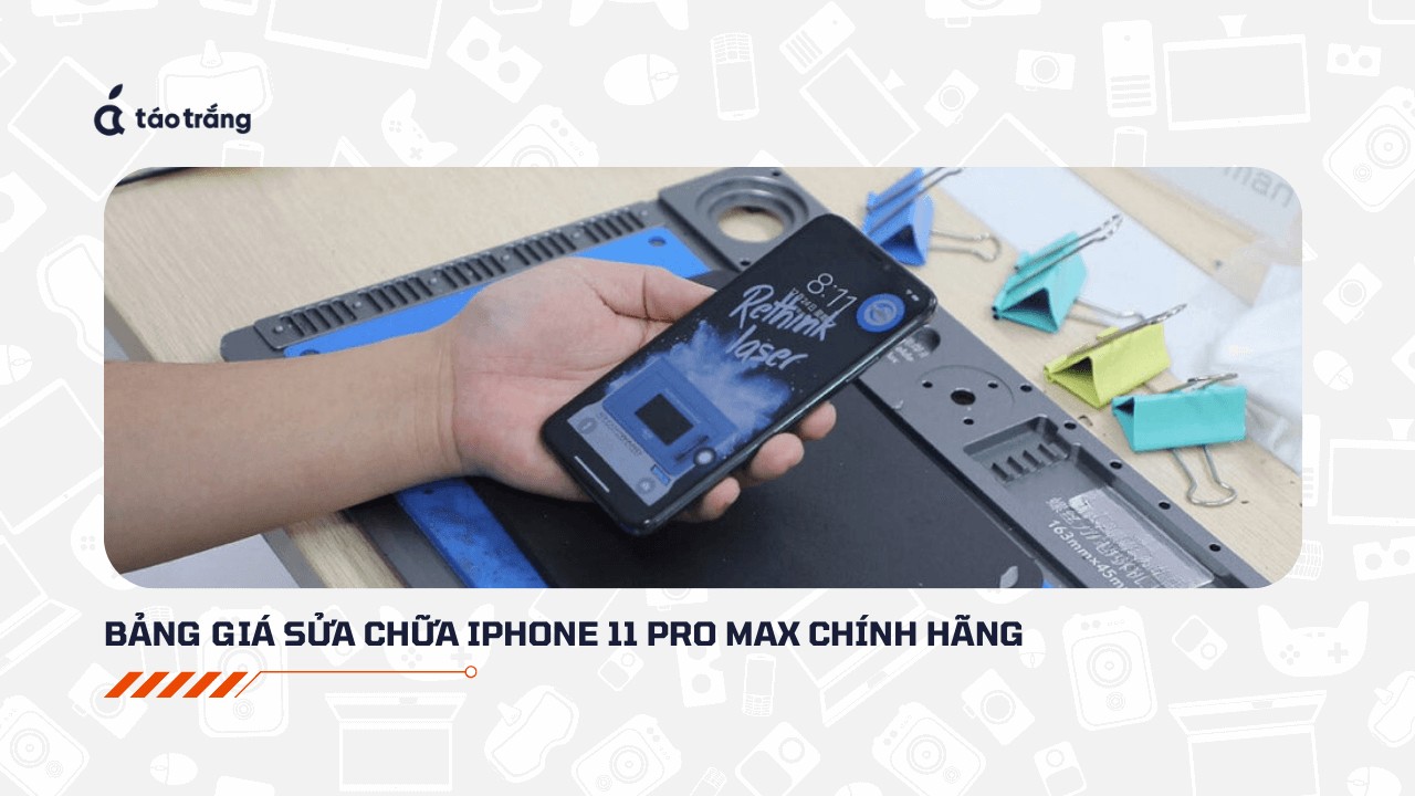 bang-gia-sua-chua-iphone-11-pro-max-chinh-hang