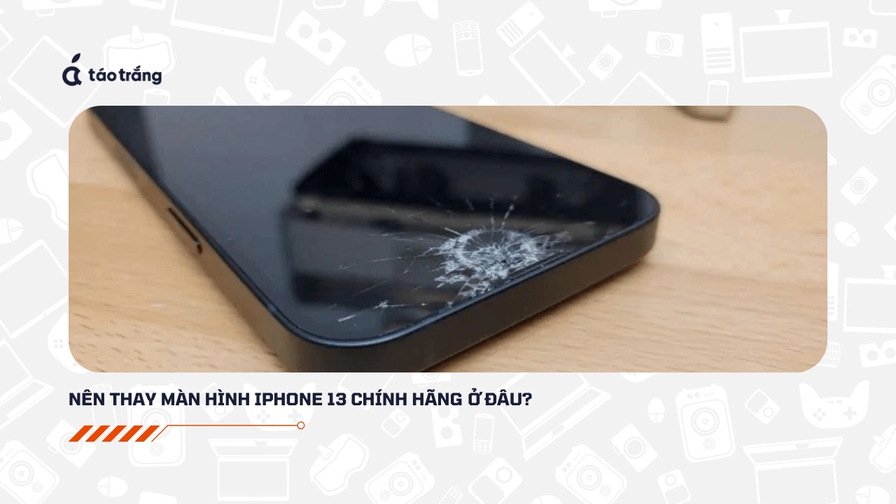 thay-man-hinh-iphone-13-can-luu-y-gi (3)